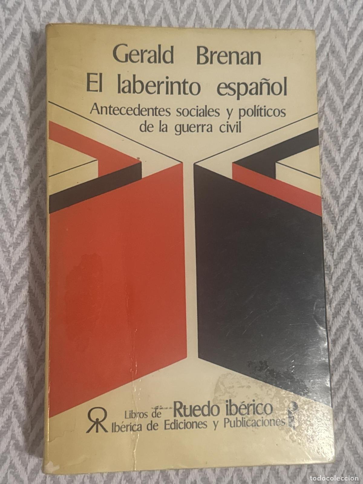 Libros: El laberinto espa&ntilde;ol. Antecedentes sociales y pol&iacute;ticos de la guerra civil - Gerald Brenan