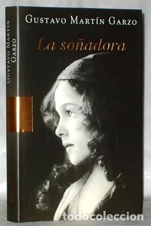 Libros: La so&ntilde;adora - Gustavo Mart&iacute;n Garzo