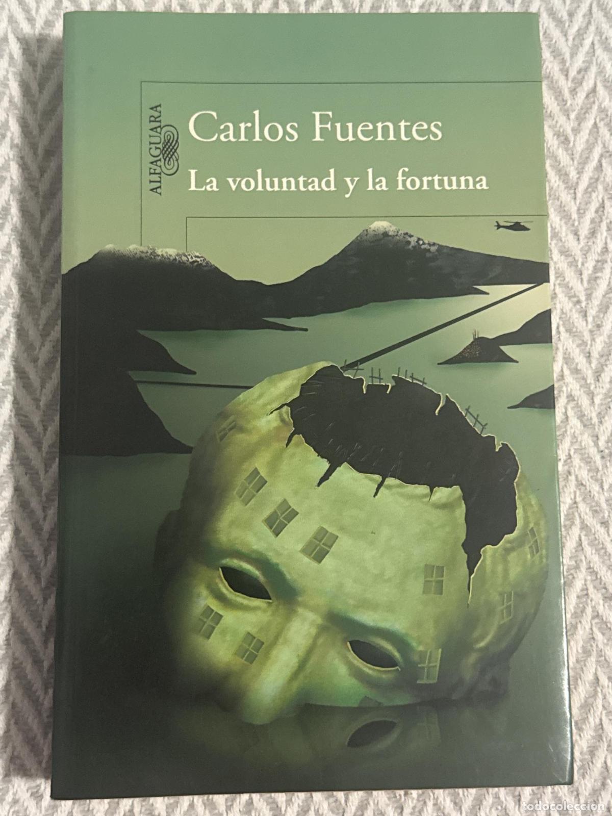 Libros: La voluntad y la fortuna - Carlos Fuentes