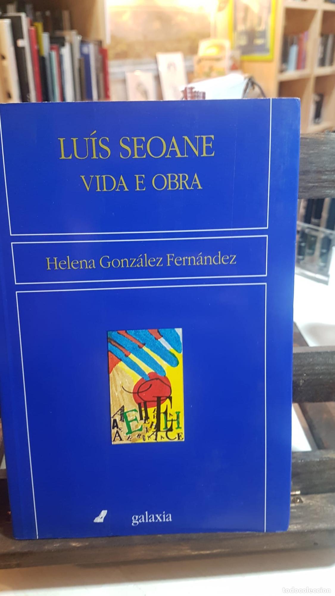 Libros: Luis Seoane vida e obra - Gonzalez Fernandez, Helena - Foto 1