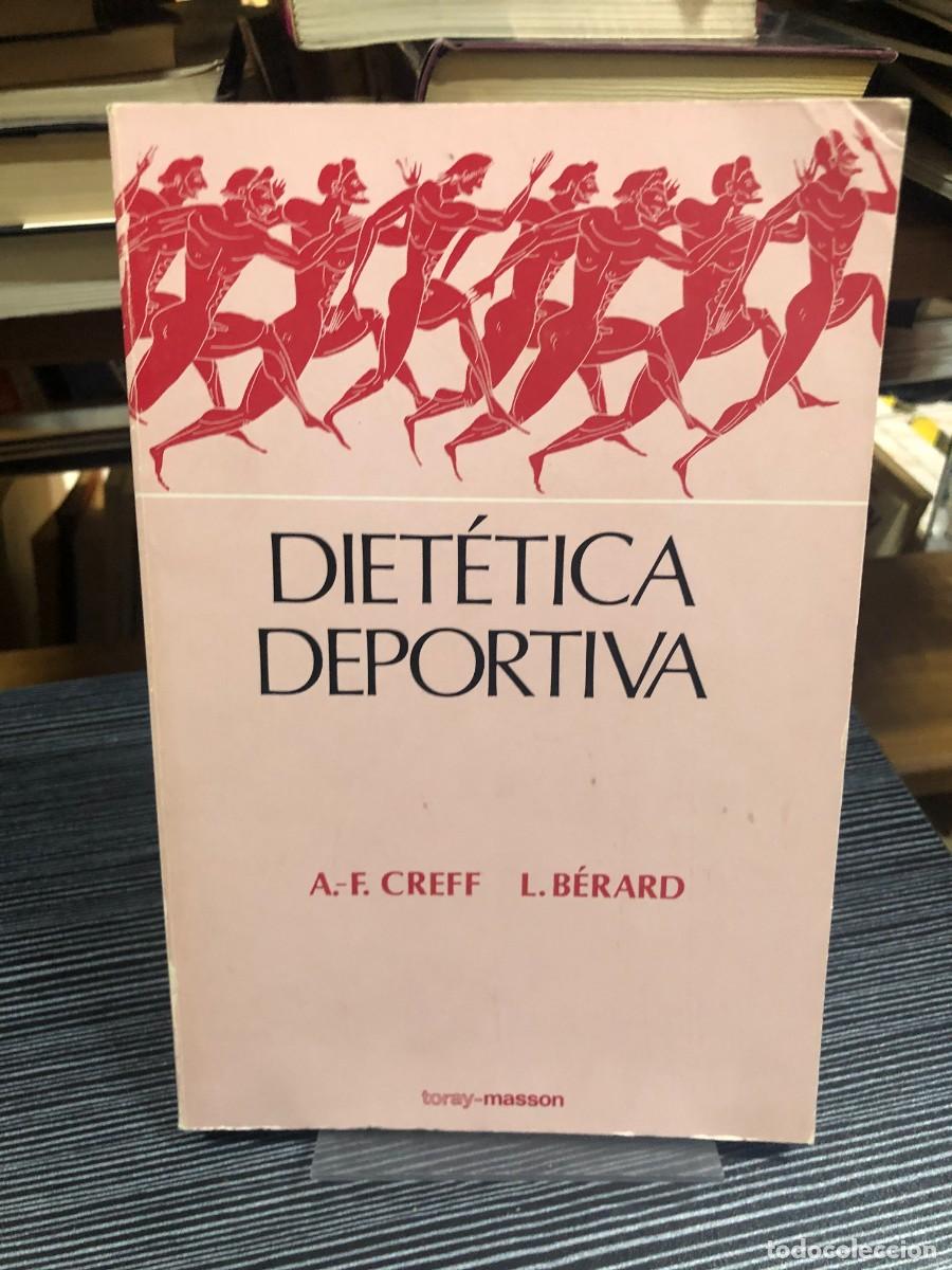 Libros: Diet&eacute;tica Deportiva A.-F. Creff / L. B&eacute;rard