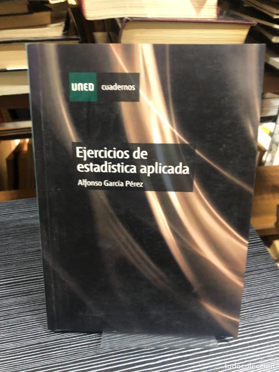 Libros: Ejercicios de estad&iacute;stica aplicada Alfonso Garc&iacute;a P&eacute;rez