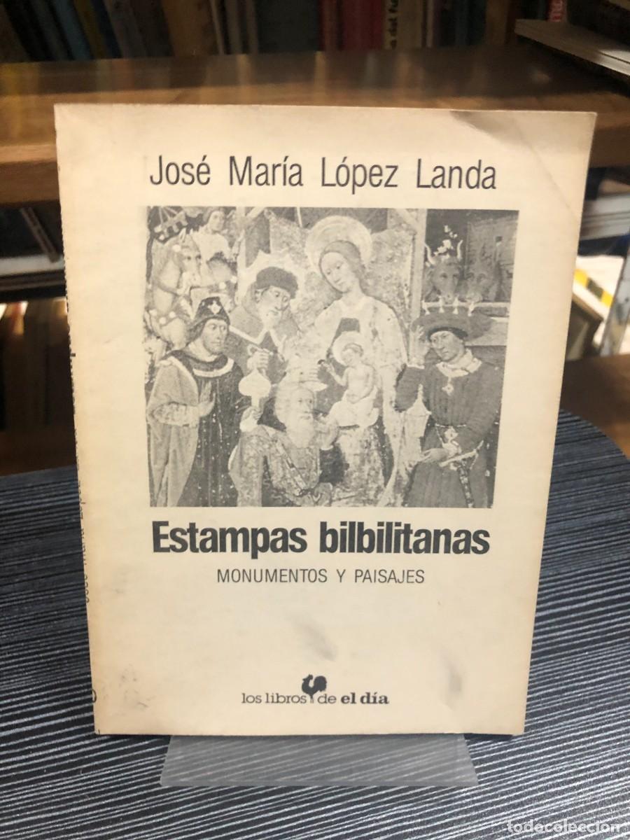 Libros: Estampas bilbilitanas: Monumentos y Paisajes Jos&eacute; Mar&iacute;a L&oacute;pez Landa