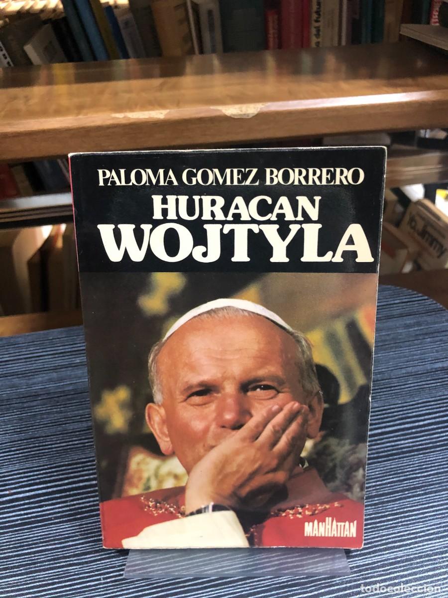 Libros: Hurac&aacute;n Wojtyla Paloma G&oacute;mez Borrero / Editorial Manhattan