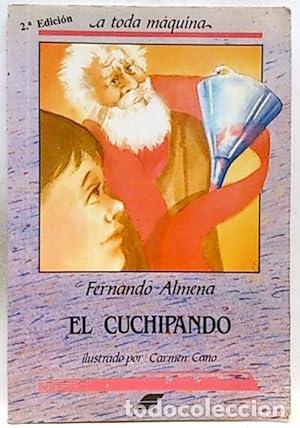Libros: EL CUCHIPANDO - Fernando Almena