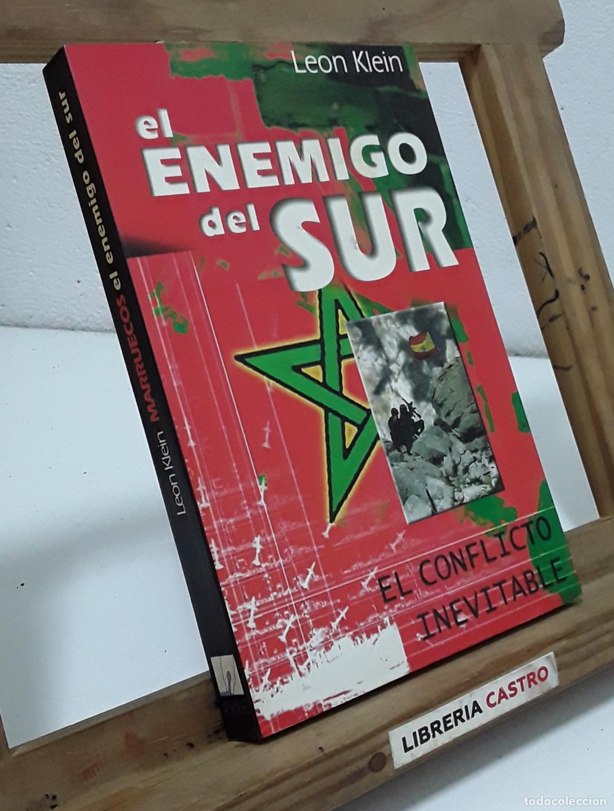 Libros: Marruecos. El enemigo del sur. El conflicto inevitable - Le&oacute;n Klein.