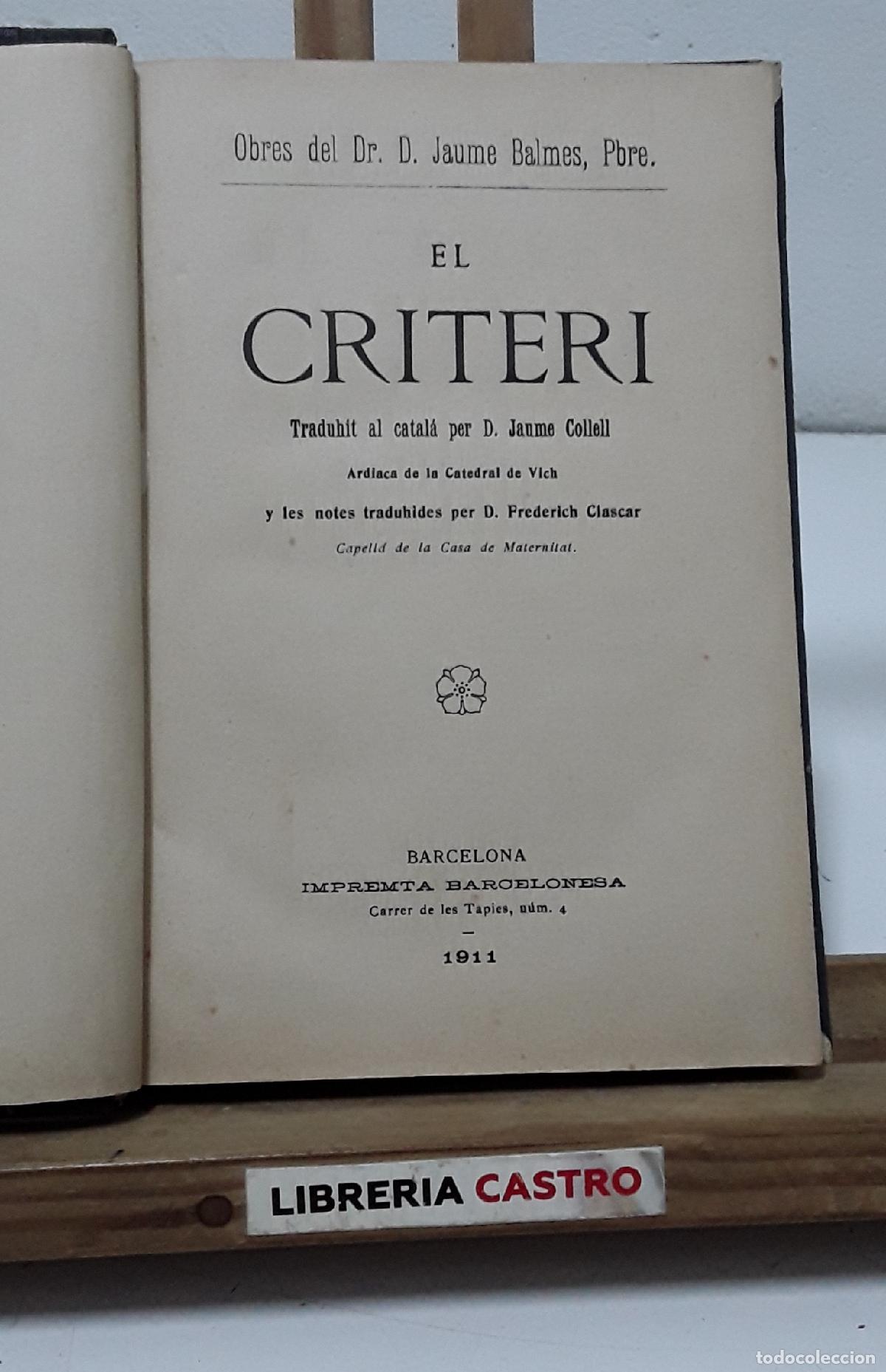 Libros: El Criteri. Traduhit al catal&agrave; per D. Jaume Collell - Jaume Balmes.
