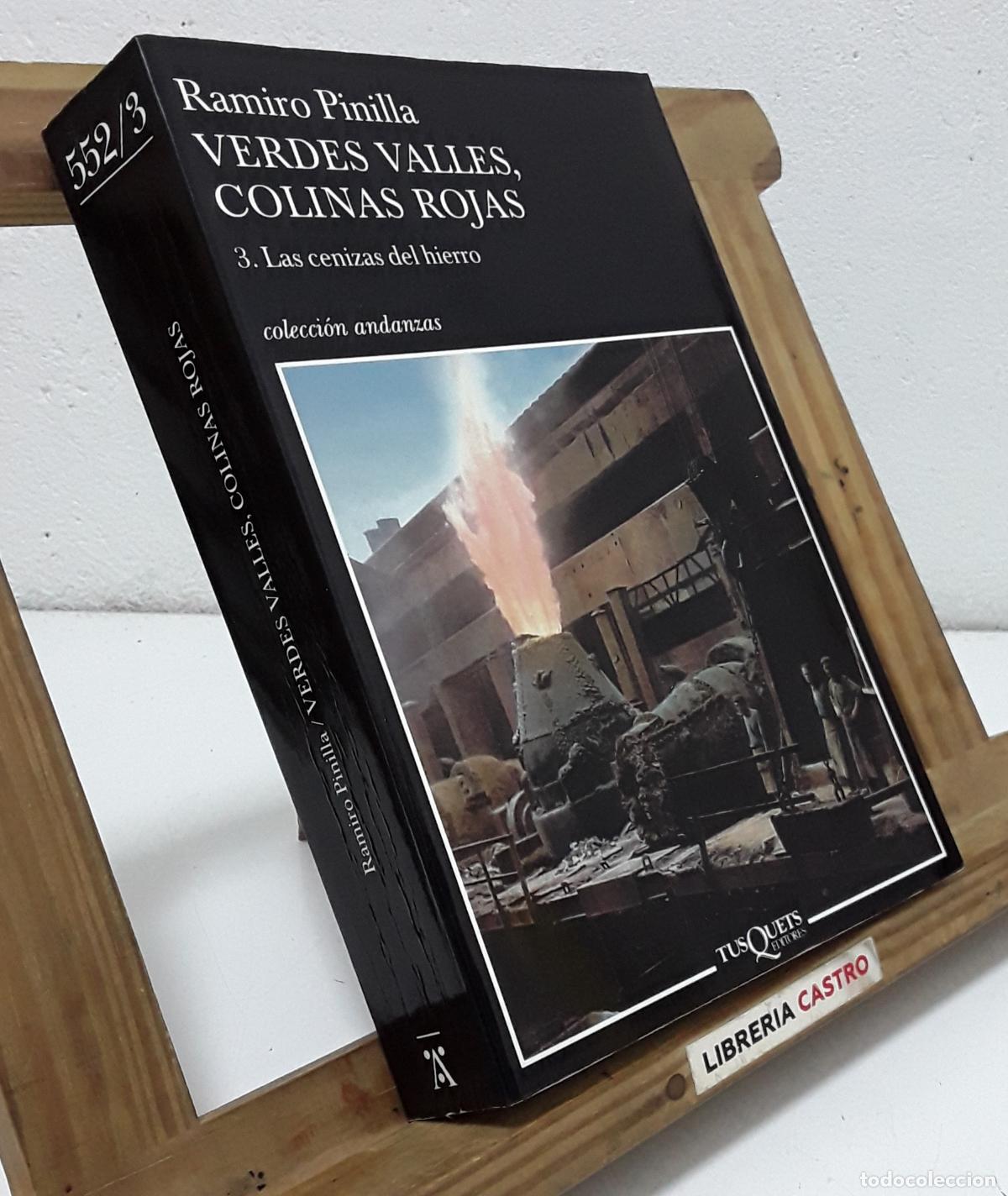 Libros: Verdes valles, colinas rojas. Tomo 3: Las cenizas del hierro - Ramiro Pinilla.