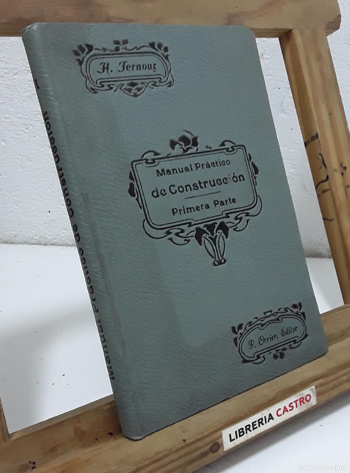 Libros: Manual pr&aacute;ctico de construcci&oacute;n. Primera Parte, Alba&ntilde;iler&iacute;a - H. Fernoux.
