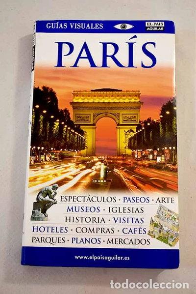 Libros: Par&iacute;s - Gu&iacute;a Visual- 9788403503984