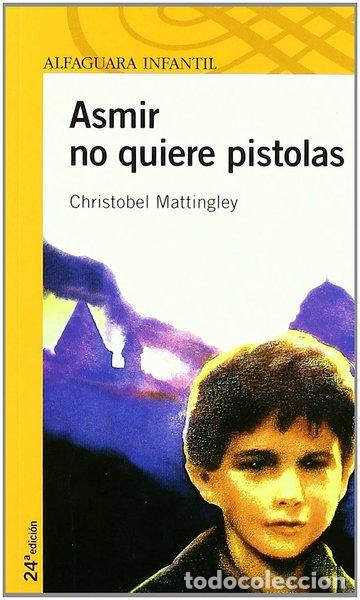 books: Asmir no quiere pistolas- 9788420449036