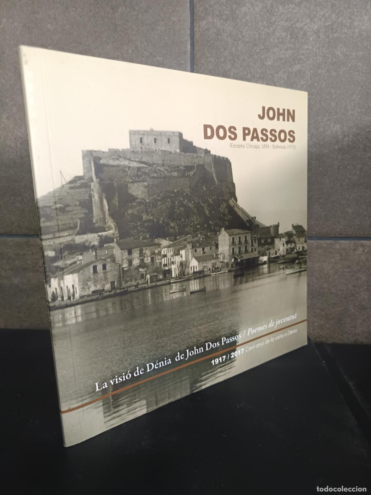 Libros: JOHN DOS PASSOS, LA VISIO DE DENIA DE JOHN DOS PASSOS
