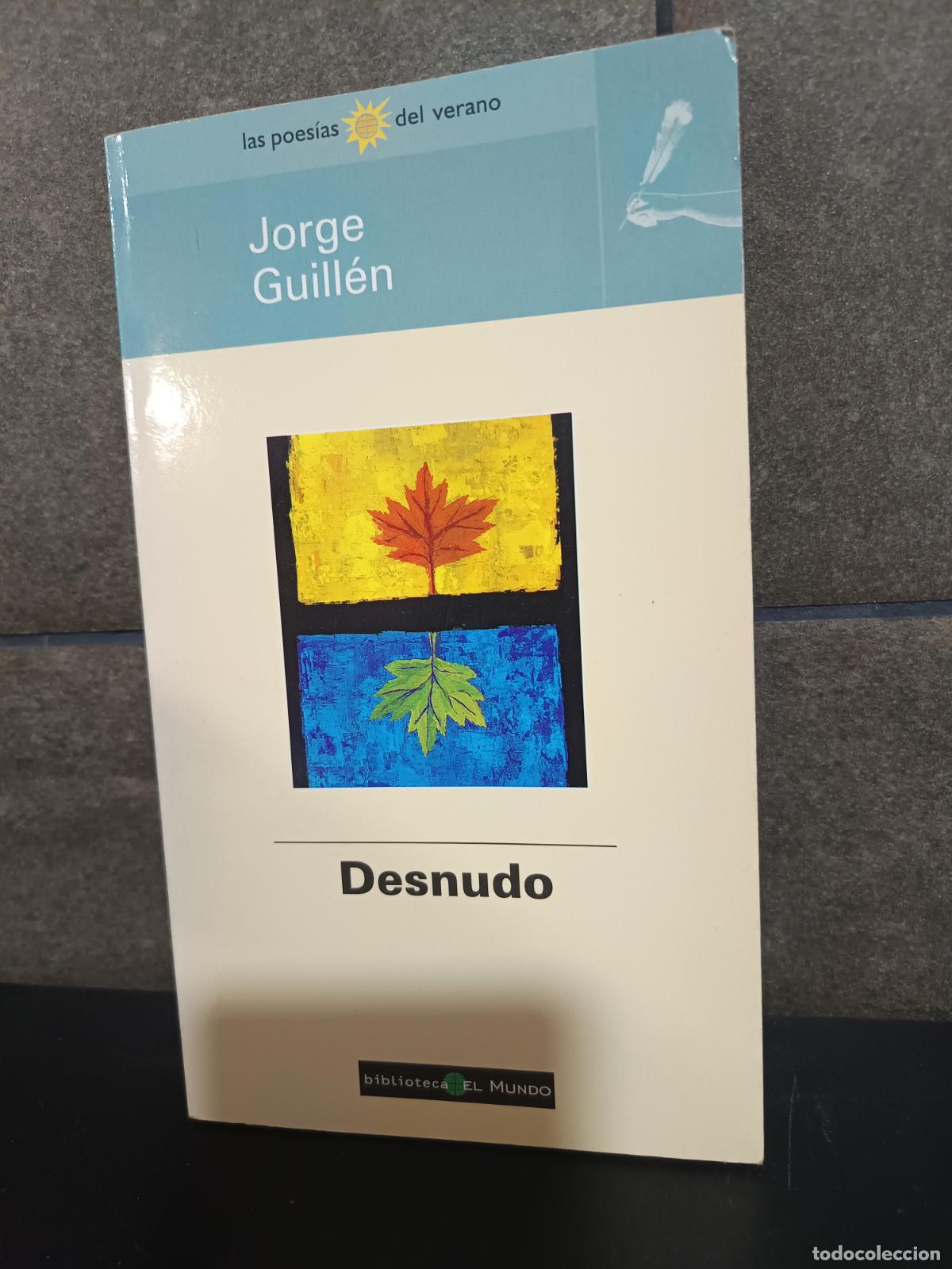 Libros: JORGE GUILLEN, DESNUDO