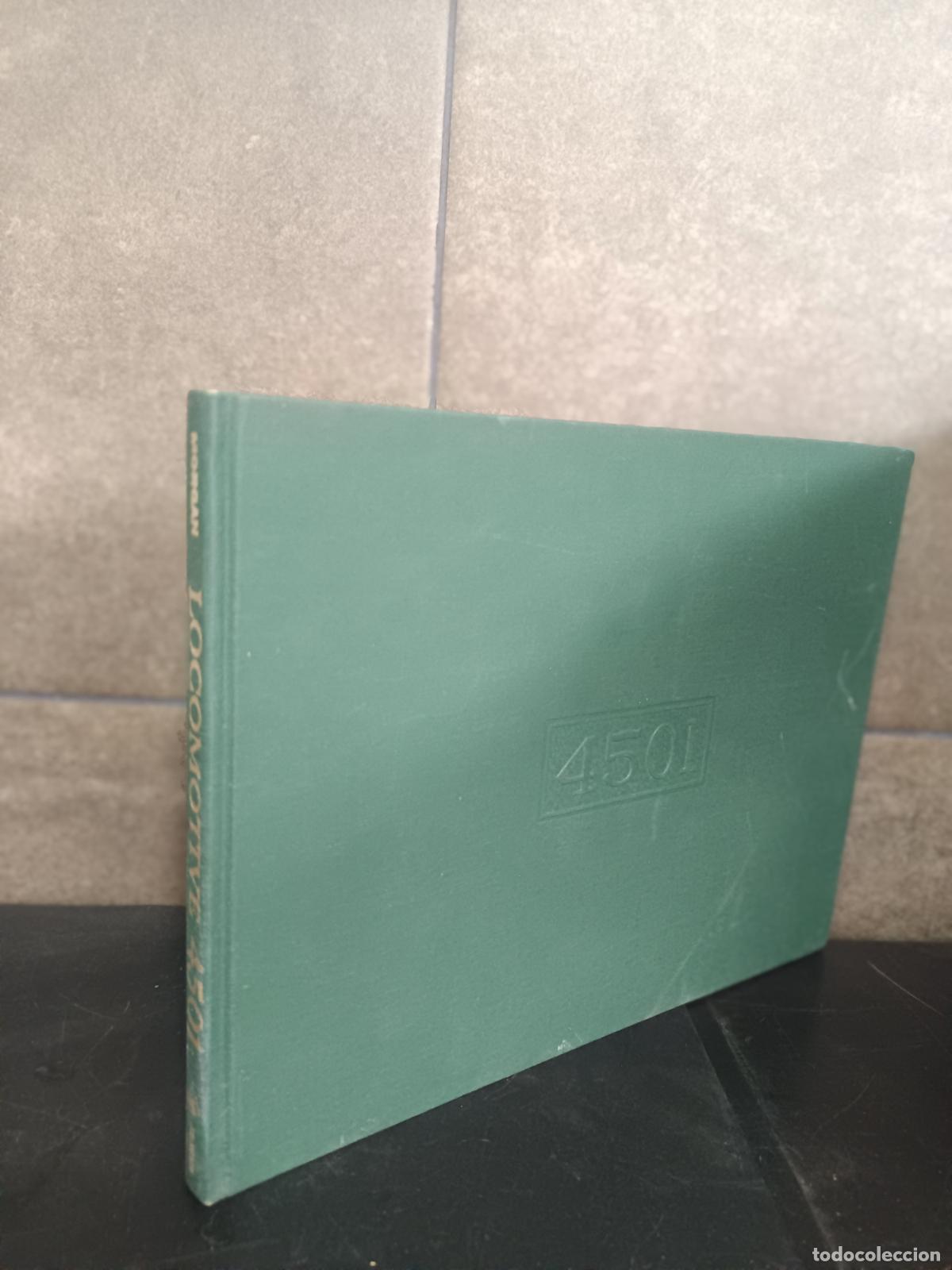 Libros: LOCOMOTIVE 4501 BY DAVID P.MORGAN. LOCOMOTORA 4501