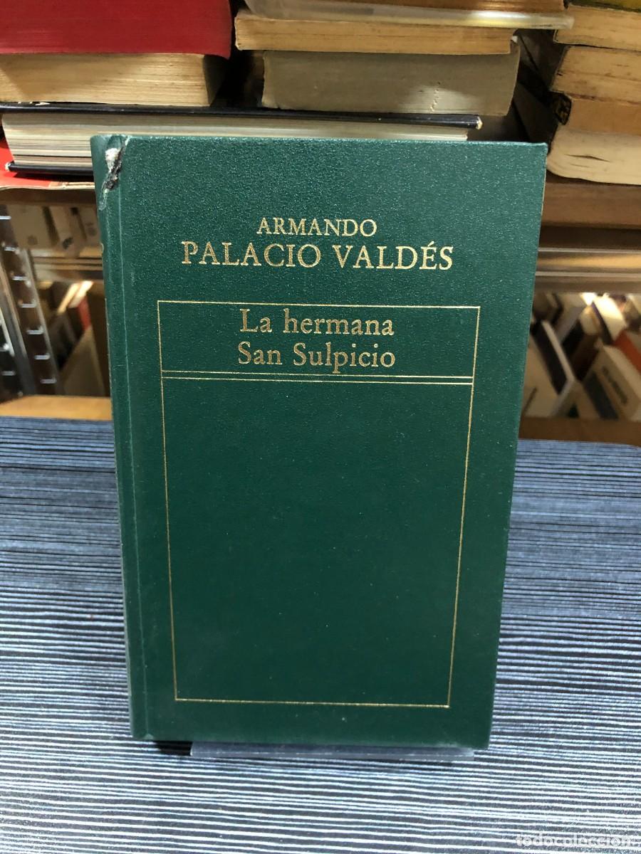 Libros: La hermana San Sulpicio Armando Palacio Vald&eacute;s