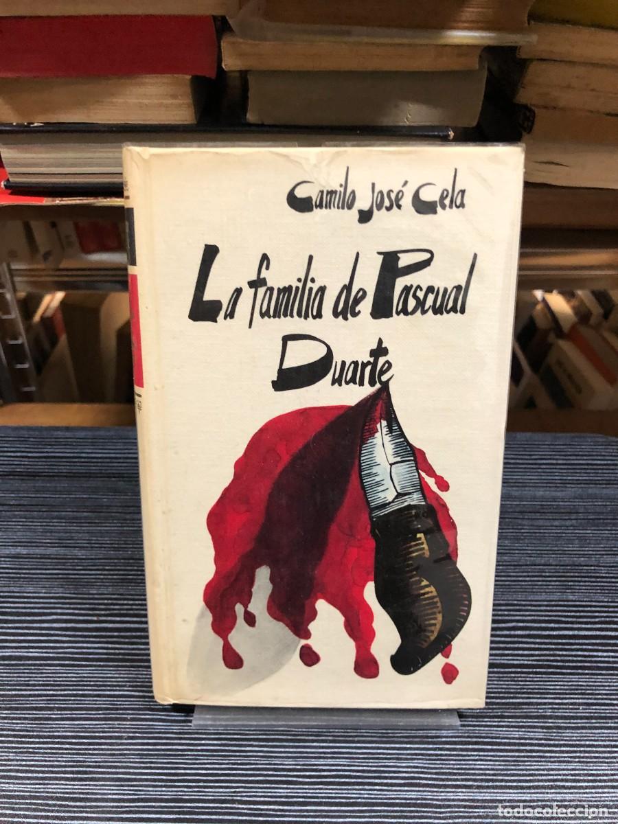 Libros: La familia de Pascual Duarte Camilo Jos&eacute; Cela