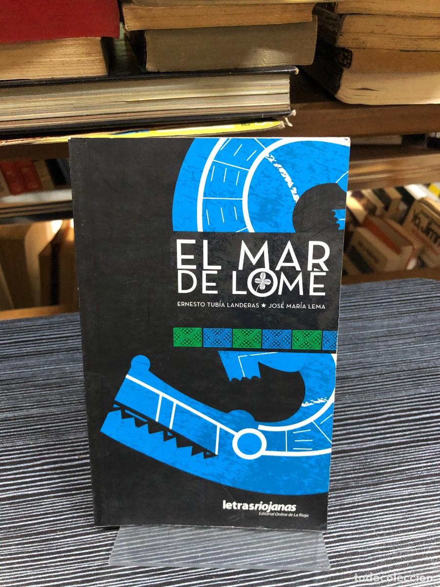 Libros: El mar de Lom&eacute; Ernesto Tub&iacute;a Landeras y Jos&eacute; Mar&iacute;a Lema