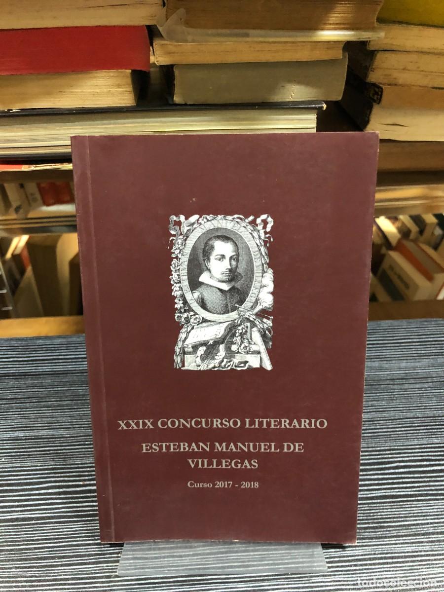 Libros: XXIX Concurso Literario Esteban Manuel de Villegas (Curso 2017-2018)