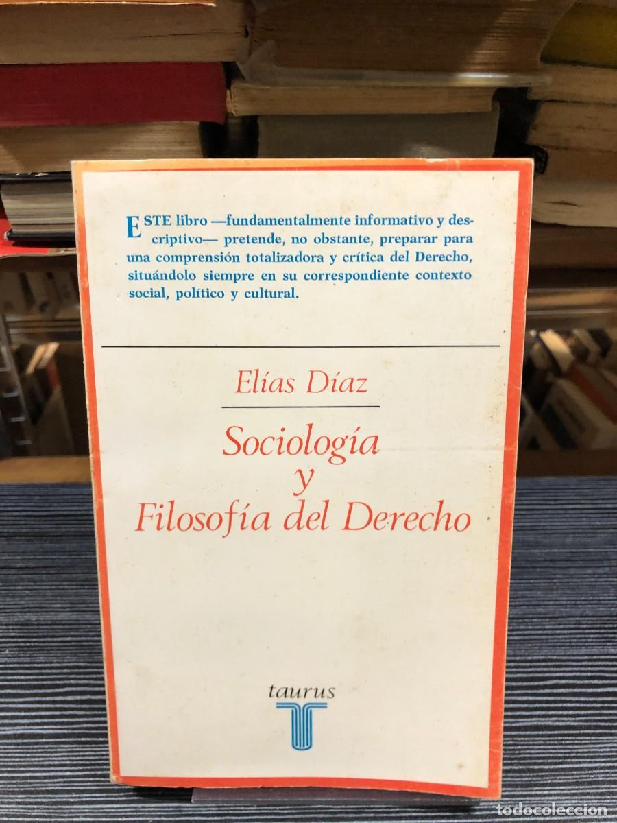 Libros: Sociolog&iacute;a y Filosof&iacute;a del Derecho El&iacute;as D&iacute;az
