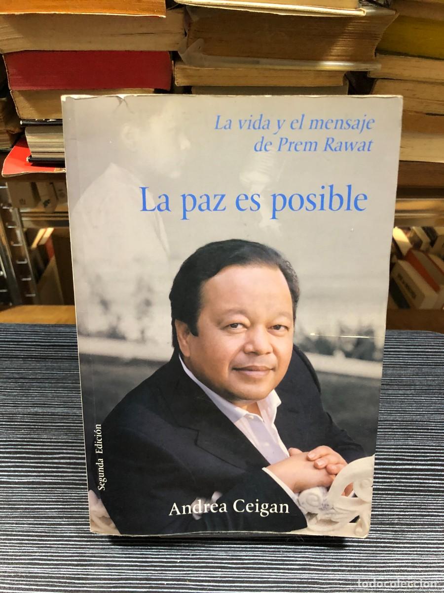 Libros: La paz es posible: La vida y el mensaje de Prem Rawat Andrea Ceigan