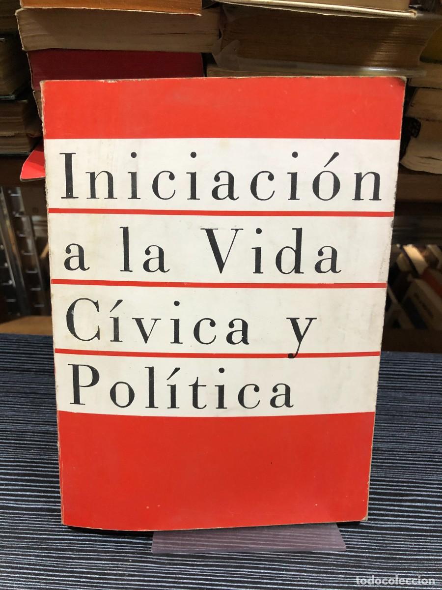 Libros: Iniciaci&oacute;n a la Vida C&iacute;vica y Pol&iacute;tica