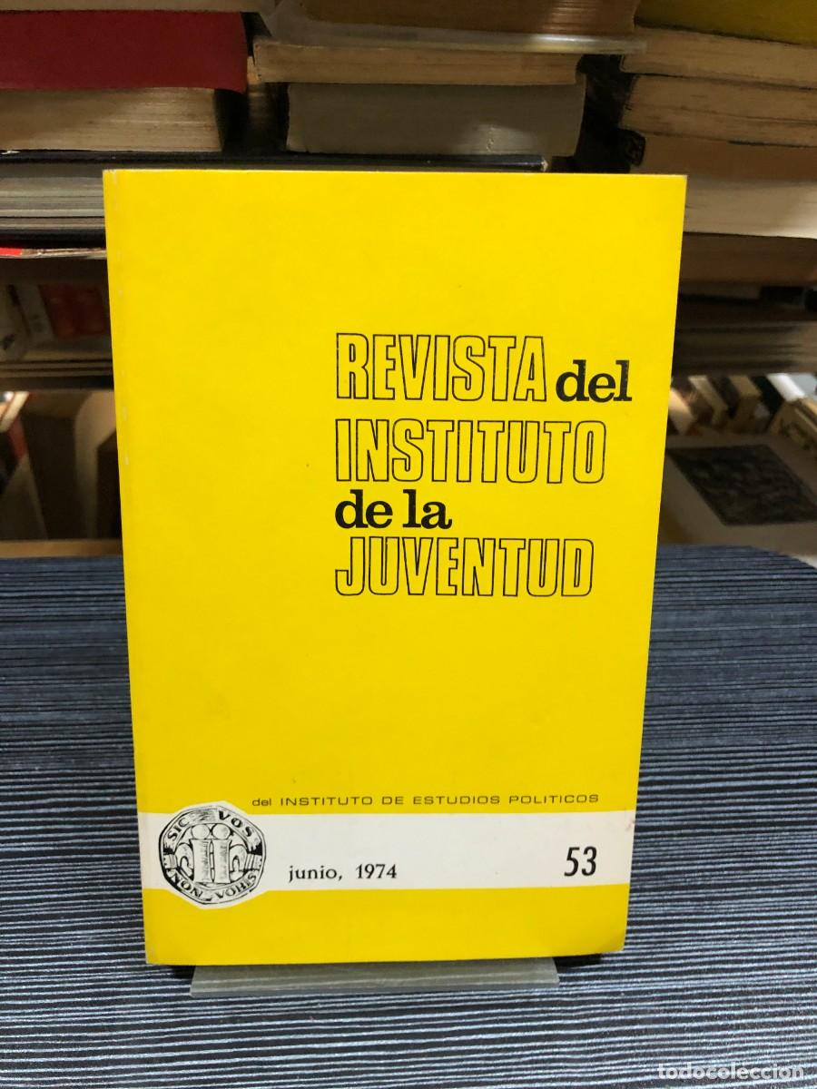 Libros: Revista del Instituto de la Juventud (N.&ordm; 53, junio, 1974) Instituto de Estudios Pol&iacute;ticos