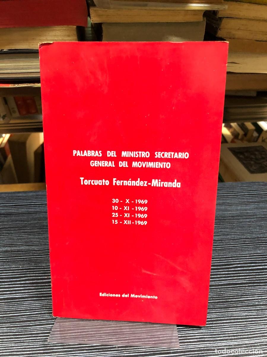 Libros: Palabras del Ministro Secretario General del Movimiento Torcuato Fern&aacute;ndez-Miranda / Ediciones del M