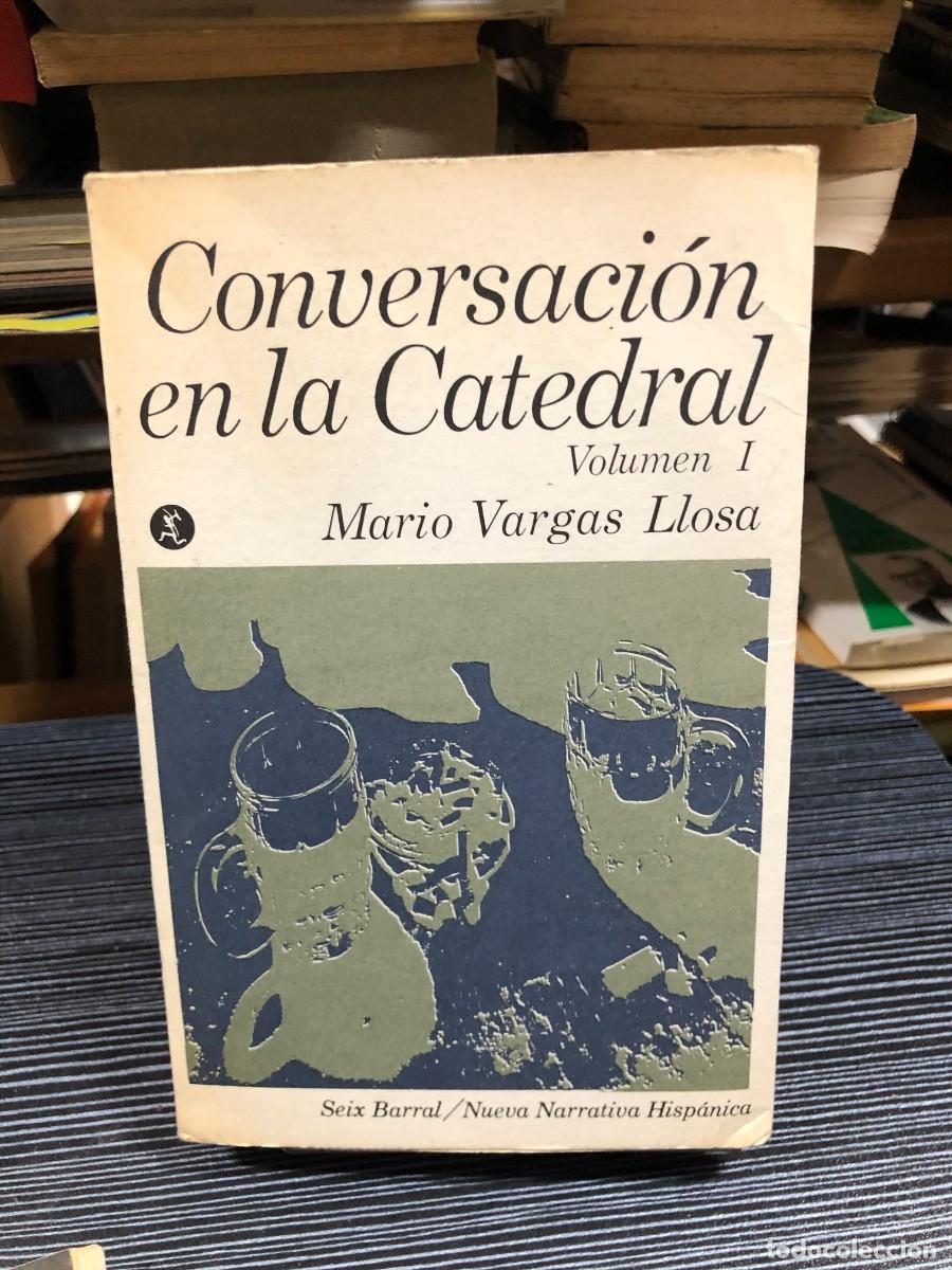 Libros: Conversaci&oacute;n en la Catedral (Volumen I) Mario Vargas Llosa / Seix Barral