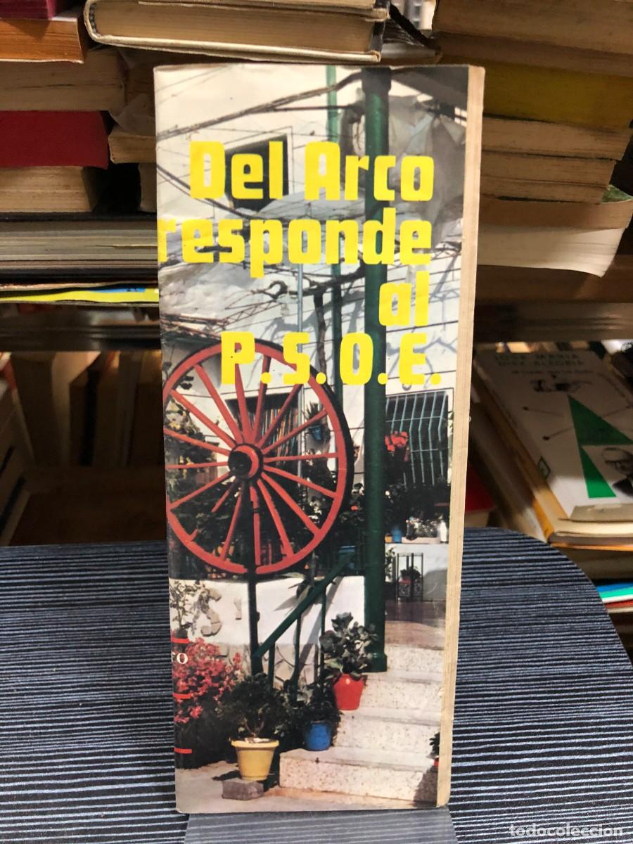 Libros: Del Arco responde al P.S.O.E. Manuel del Arco / Ediciones PYRE