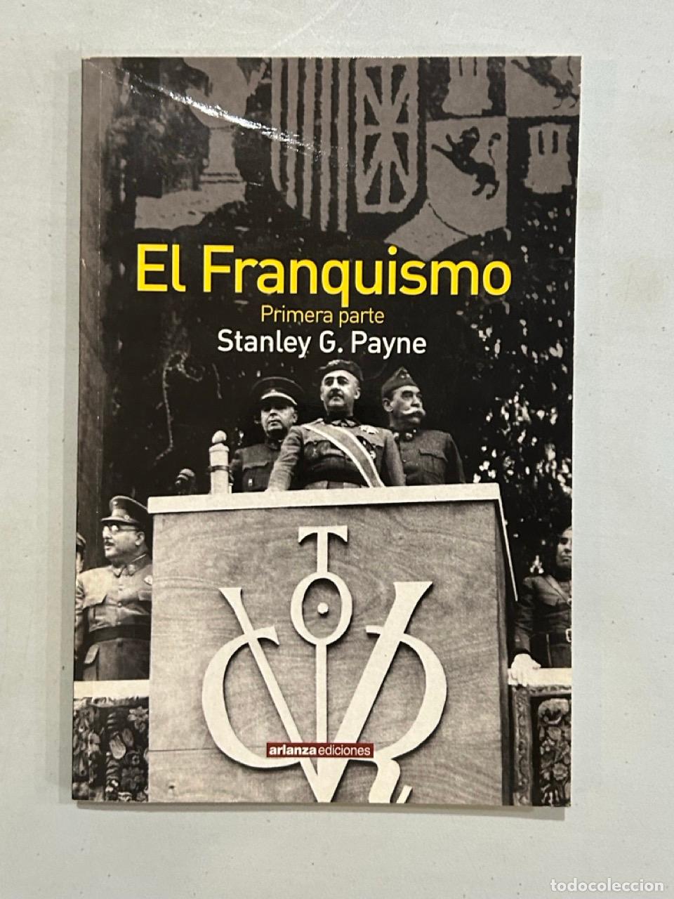 Libros: Stanley G. Payne - El Franquismo Primera parte - Foto 1