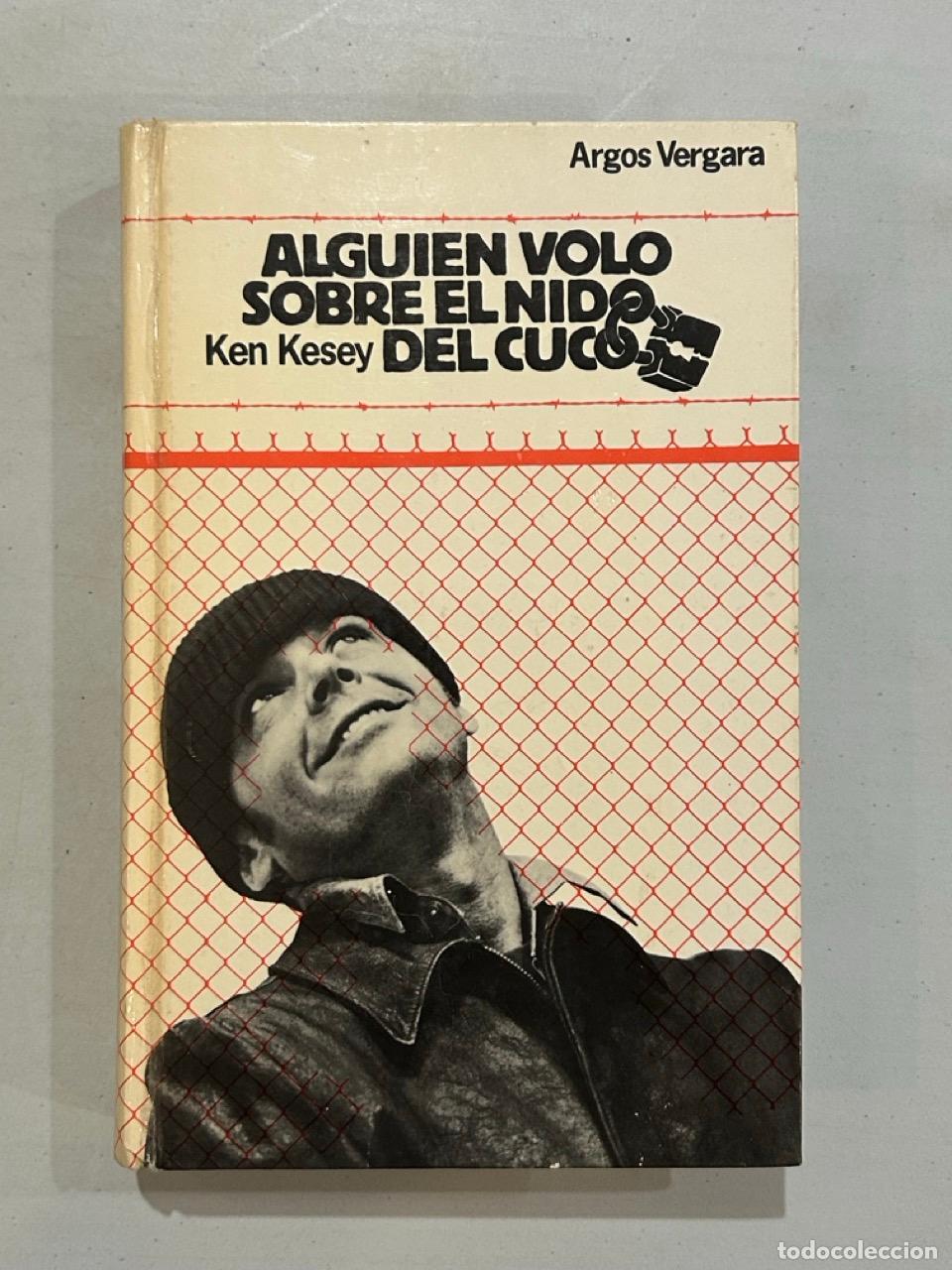 Libri di seconda mano: Ken Kesey - Alguien vol&oacute; sobre el nido del cuco