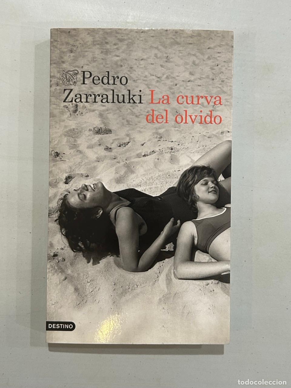 Libri di seconda mano: Pedro Zarraluki - La curva del olvido