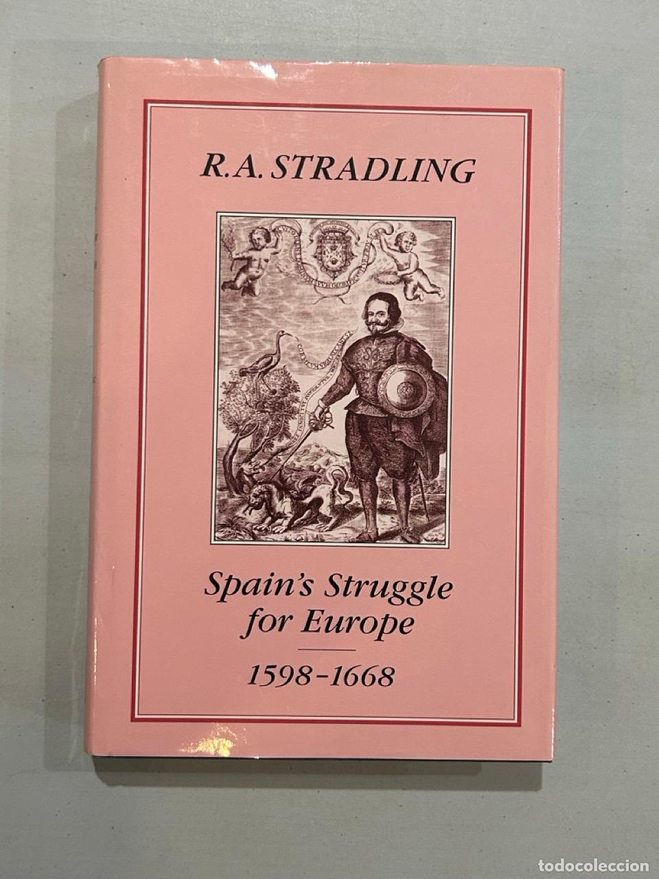 Libros: R. A. Stradling - Spain's Struggle for Europe