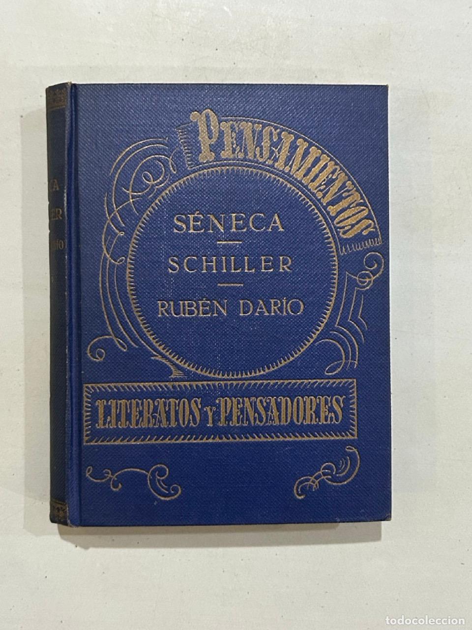Libros: S&eacute;neca / Schiller / Rub&eacute;n Dar&iacute;o - Pensamientos