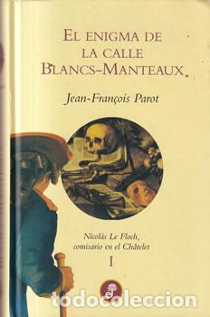B&uuml;cher: El enigma de la calle Blancs-Manteaux - Jean -Fran&ccedil;ois Parot