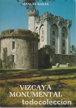 Libros: Vizcaya Monumental - Manuel Basas - Foto 1