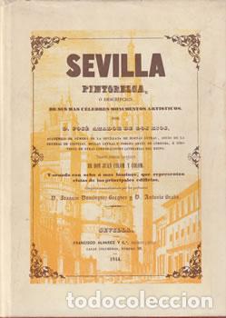 Libri di seconda mano: Sevilla Pintoresca - Jos&eacute; Amador de los R&iacute;os y Serrano