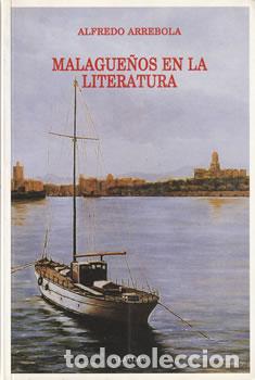 B&uuml;cher: Malague&ntilde;os en la literatura - Alfredo Arrebola