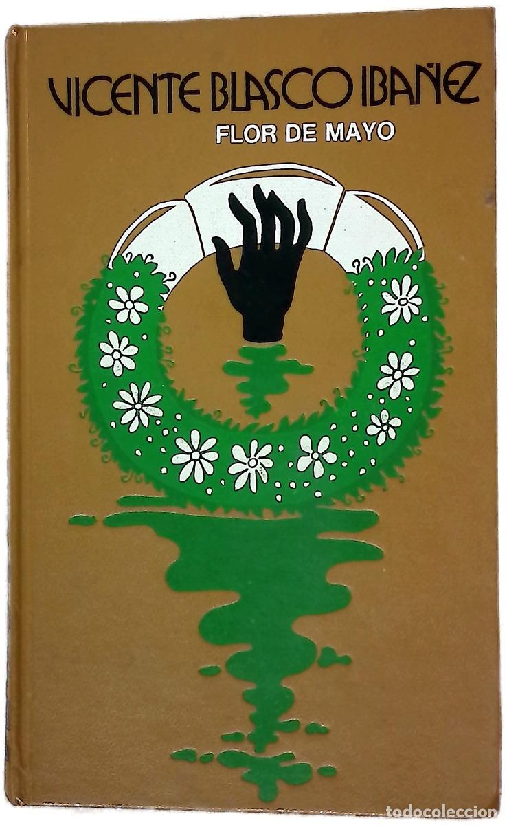 Libros: Flor de mayo - Blasco Ib&aacute;&ntilde;ez, Vicente