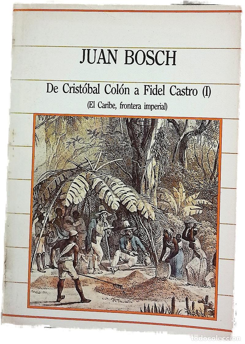 Libros: De Crist&oacute;bal Col&oacute;n a Fidel Castro