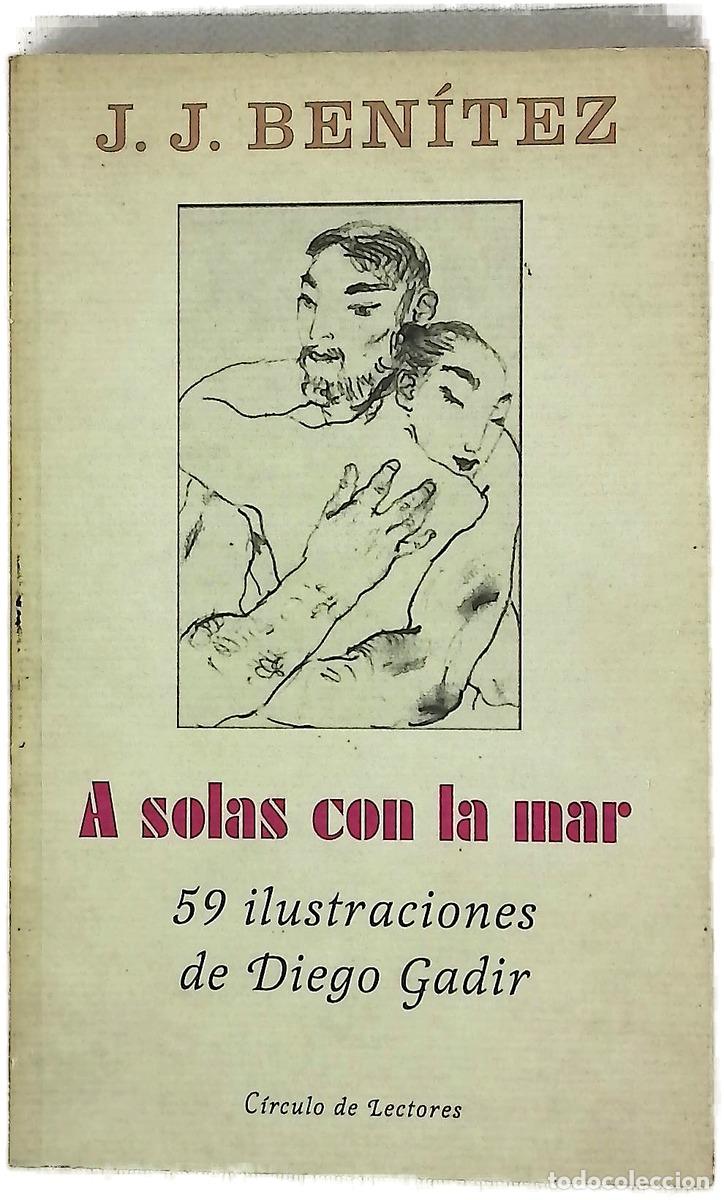 Libros: A solas con la mar - Ben&iacute;tez, J. J