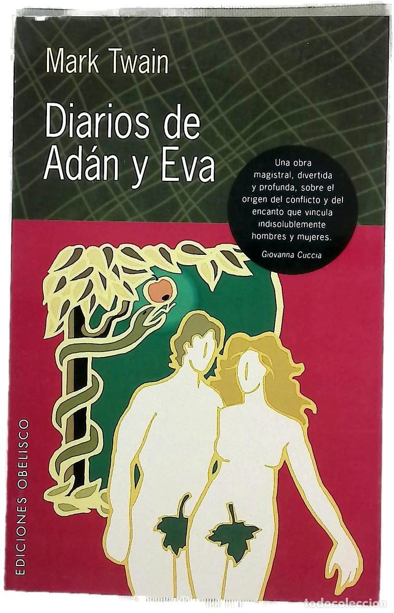 Libros: Diarios de Ad&aacute;n y Eva - Twain, Mark; Monreal, Jos&eacute; Ram&oacute;n