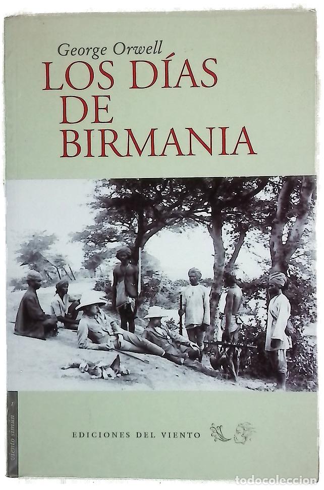 Libros: Los d&iacute;as de Birmania - Orwell, George