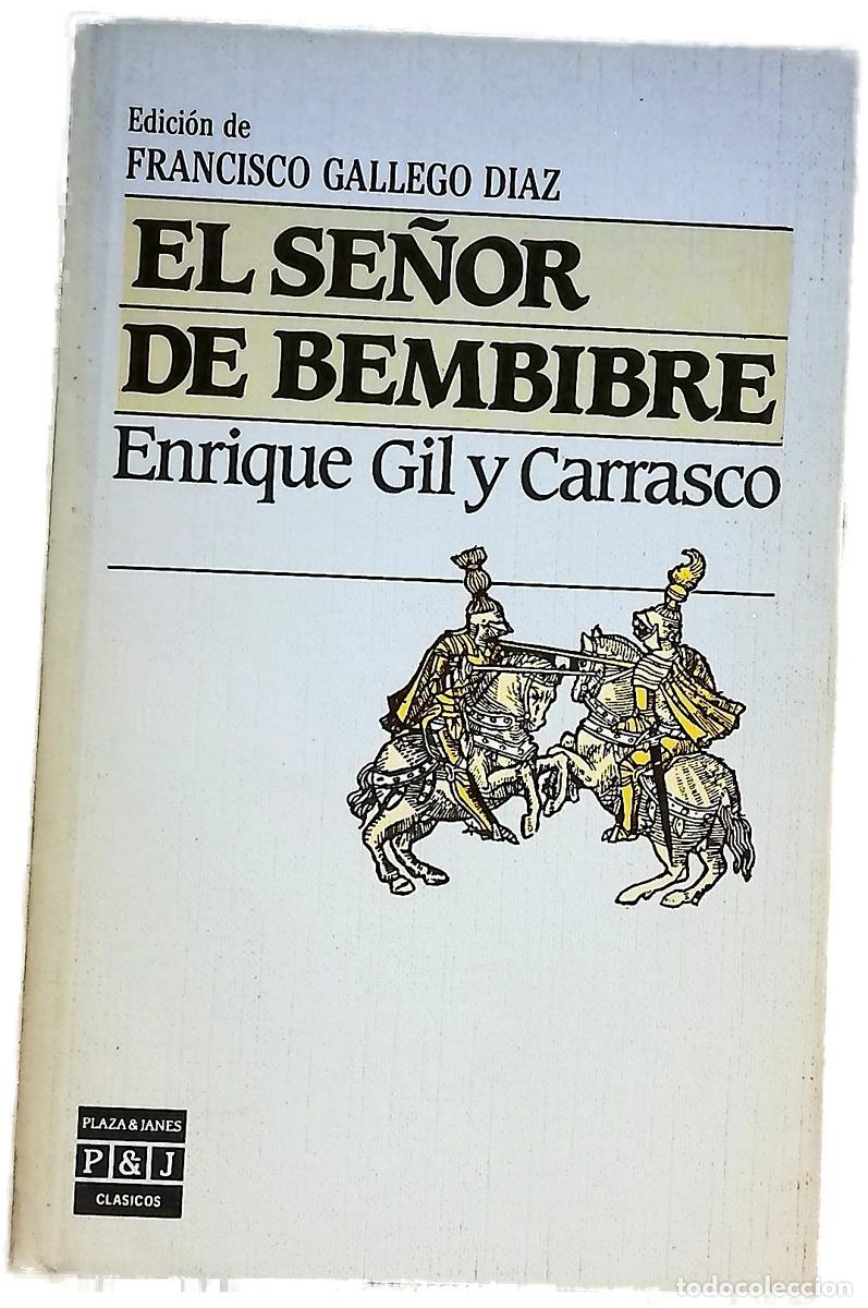 Libros: El se&ntilde;or de Bembibre - Gil y Carrasco, Enrique; Gallego D&iacute;az, Francisco