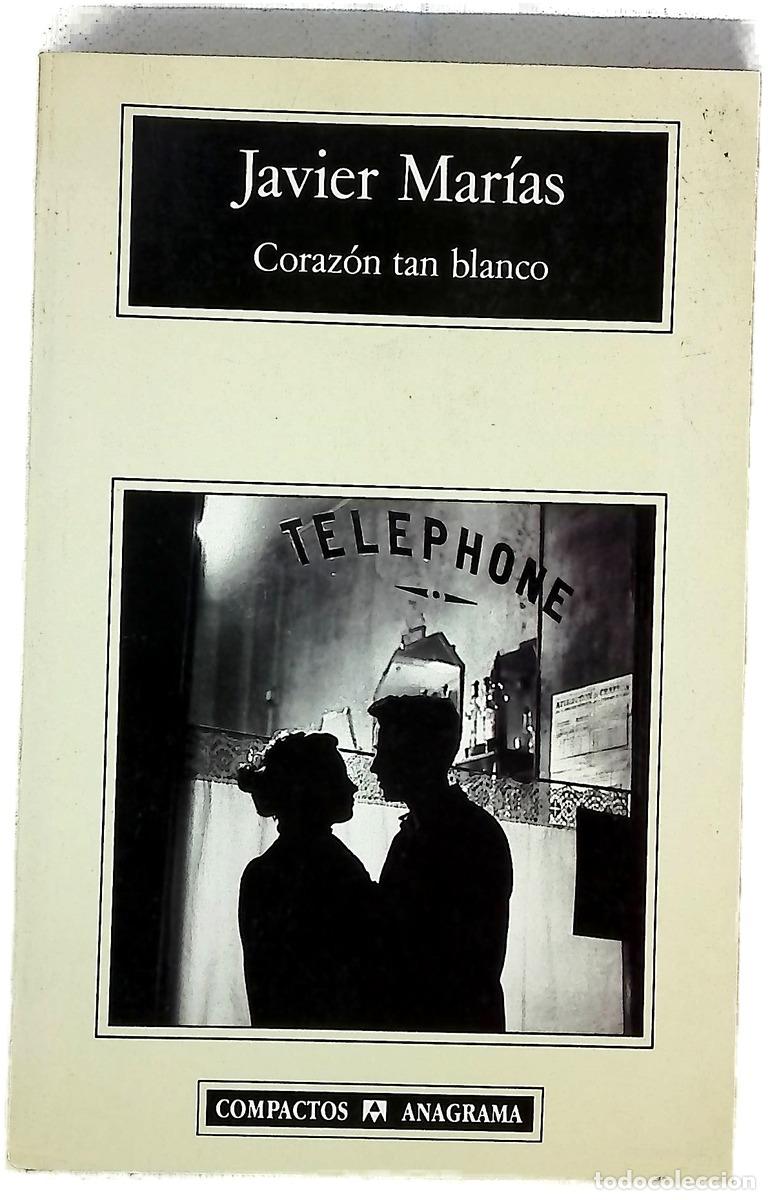 Libros: Coraz&oacute;n tan blanco - Mar&iacute;as, Javier