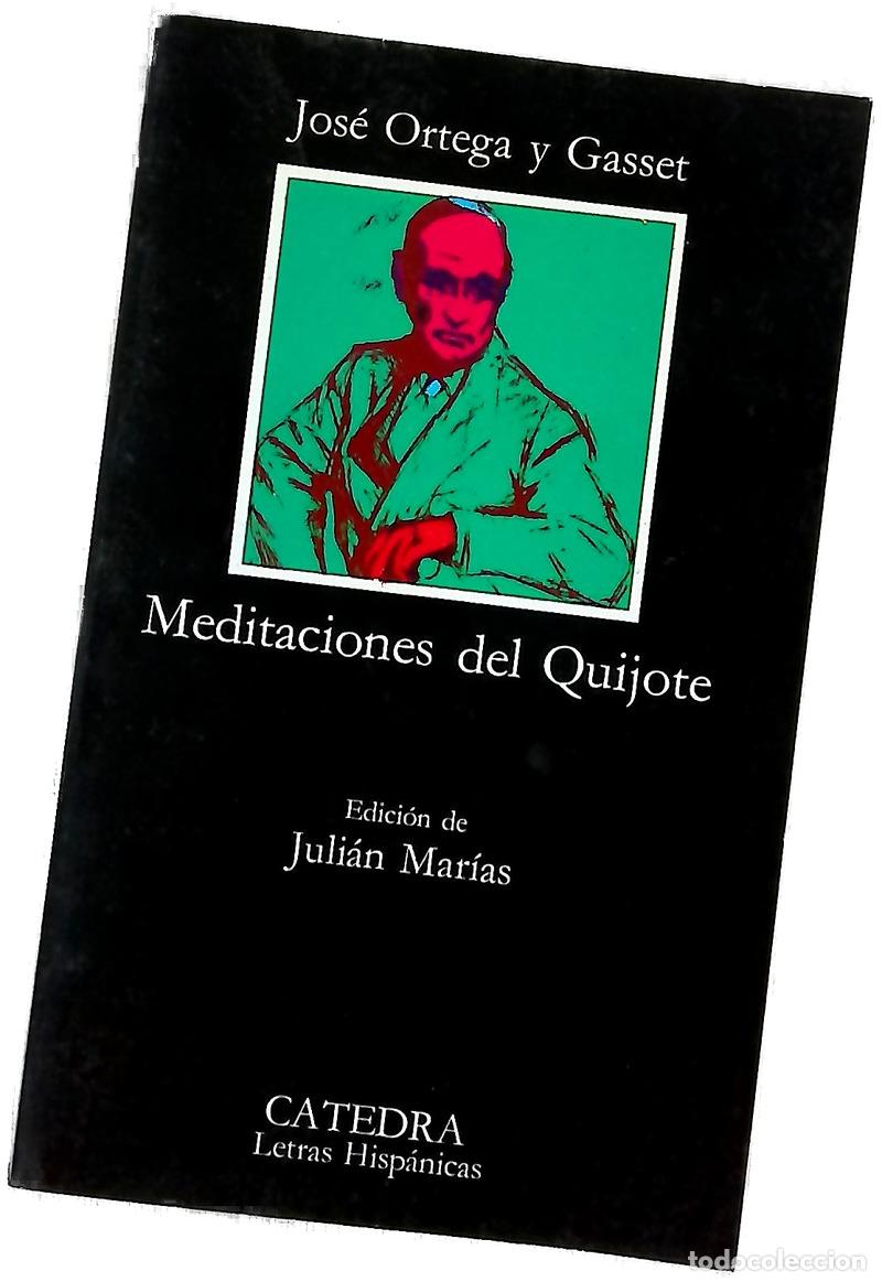 Libros: Meditaciones del Quijote - Ortega y Gasset, Jos&eacute;; Mar&iacute;as, Juli&aacute;n