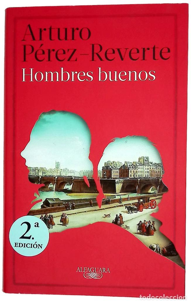 Libros: Hombres buenos - P&eacute;rez-Reverte, Arturo - Foto 1