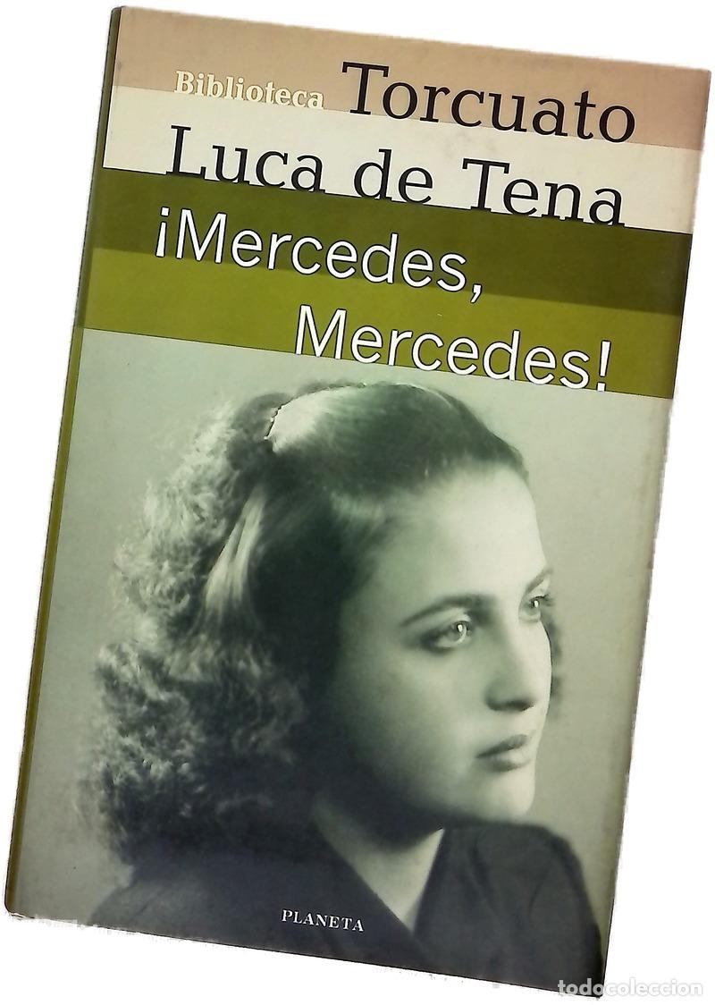 Libros: &iexcl;Mercedes, Mercedes! - Luca de Tena, Torcuato