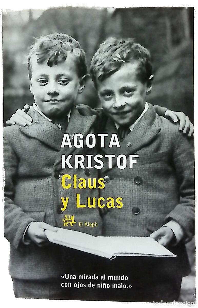 Libros: Claus y Lucas - Kristof, Agota