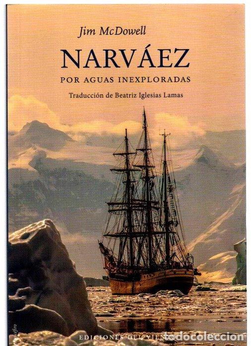 Libri di seconda mano: Narv&aacute;ez. Por aguas inexploradas - McDowell, Jim